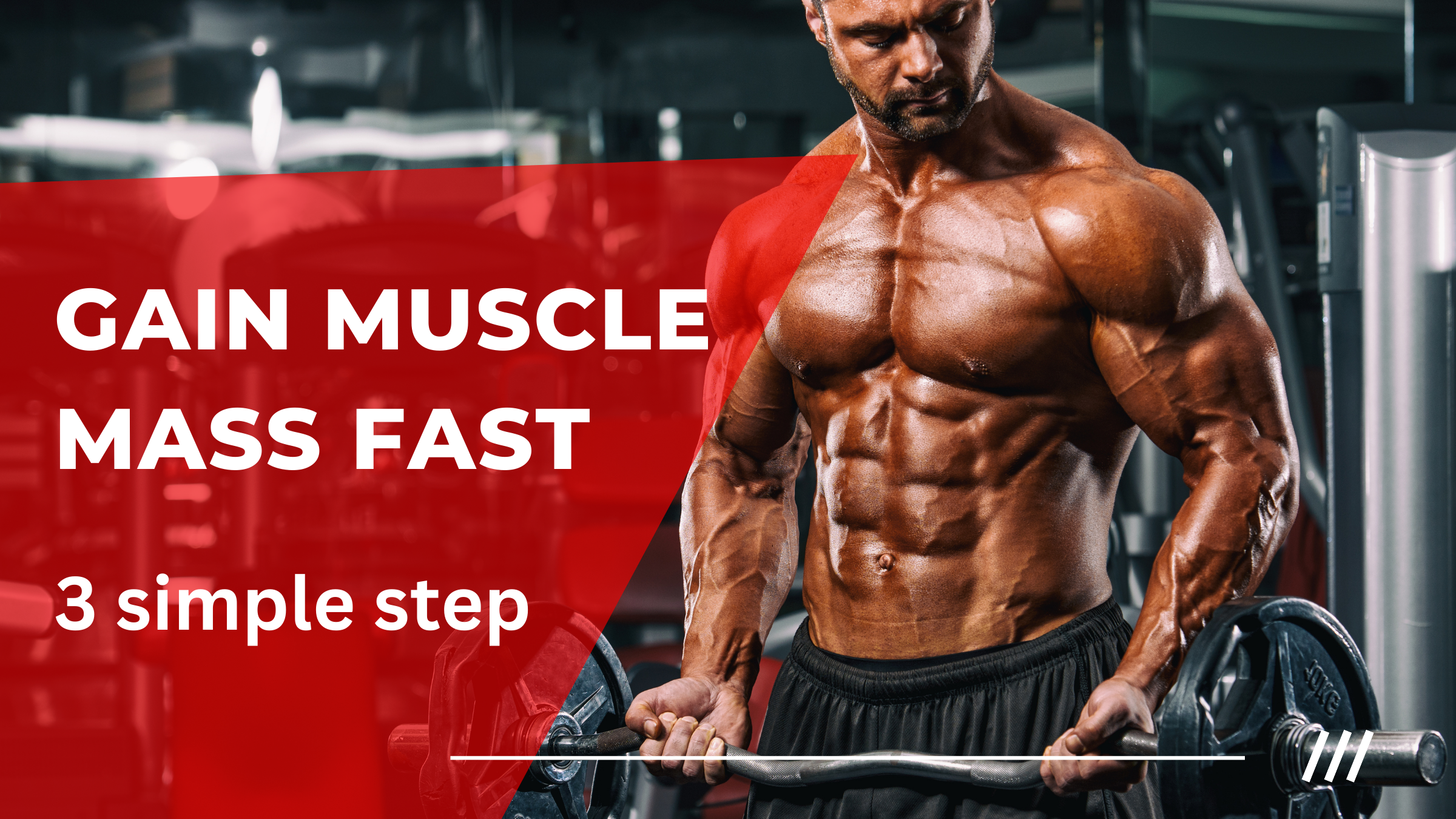 Gain Muscle Mass Fast